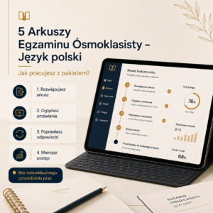 5 ARKUSZY EGZAMIN ÓSMOKLASISTY KROK PO KROKU - JĘZYK POLSKI NA 100%